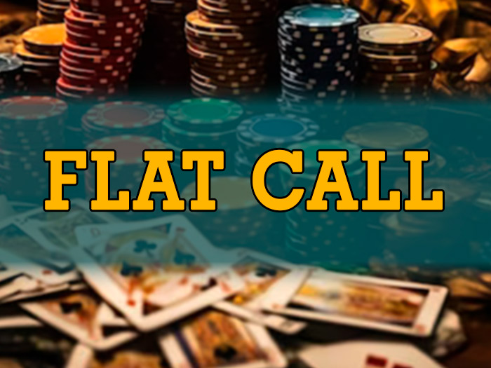 Что такое Flat Call в покере и когда его использовать?